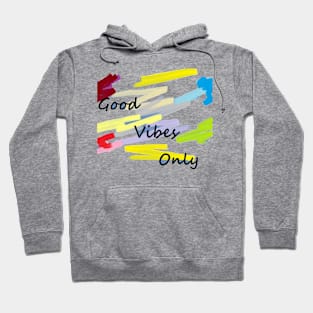 Good Vibes Only Hoodie